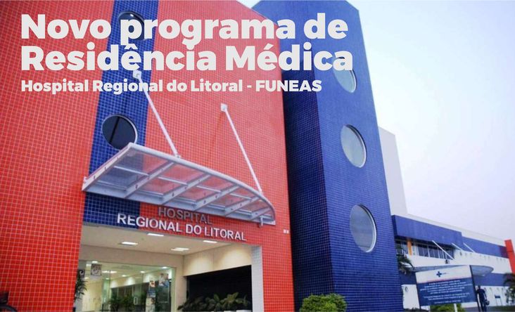 Programa de residencia médica Hospital Regional do Litoral FUNEAS