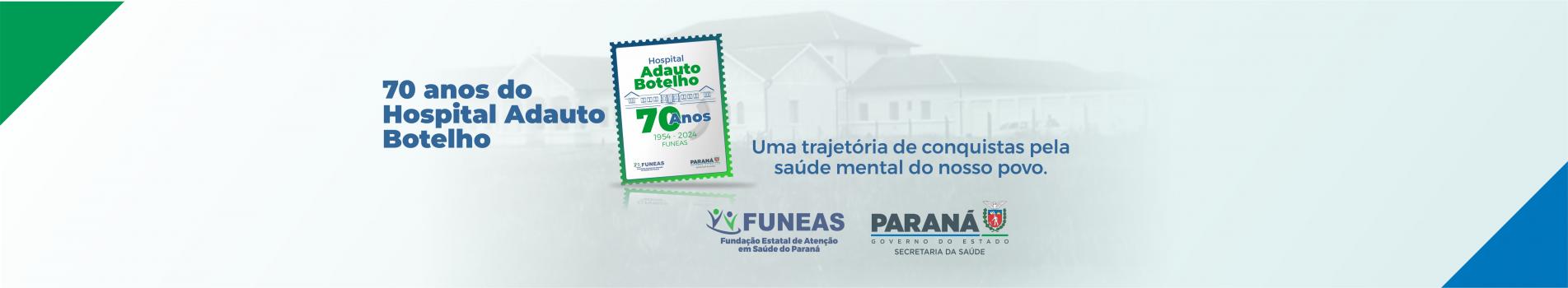 Hospital Adauto Botelho 70 anos